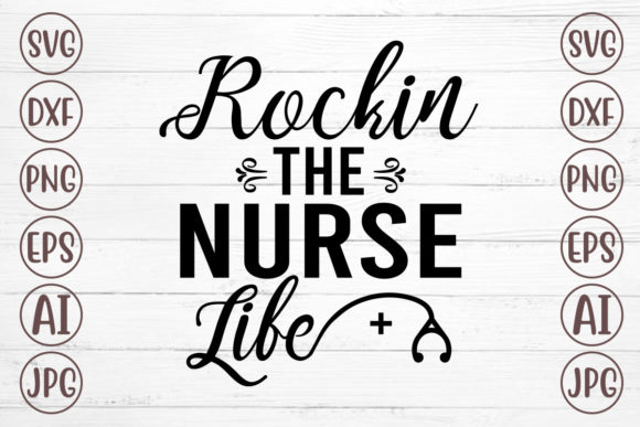 A Designer's Review of Rockin the Nurse Life Svg