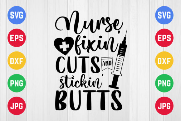 A Professional Review of Nurse Fixin’ Cuts and Stickin’ SVG