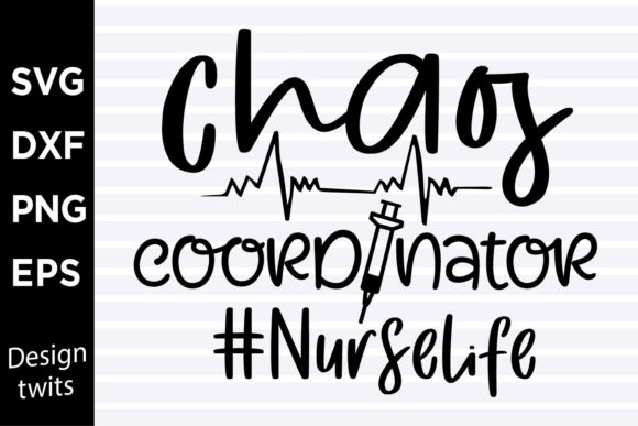 Chaos Coordinator Nurse Life SVG for Embroidery Projects