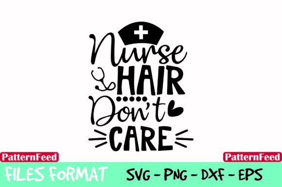 From SVG to Stitches: A Real-World Review of the Nurse Hair Don't Care Design