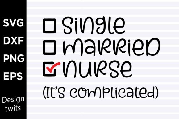 Single Married Nurse Its Complicated: A Designer's Review